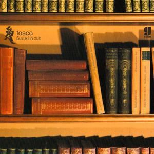 Tosca《Zula Dub》歌词歌曲LRC下载