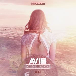 Avi8《Come Back (Original Mix)》歌词歌曲LRC下载