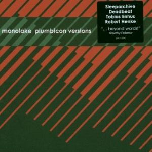 Monolake《Plumbicon [DeAdbeat Remix]》歌词