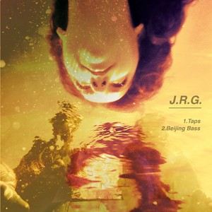 J.R.G.《Taps》歌词