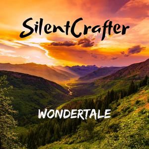 SilentCrafter《Wondertale》歌词歌曲LRC下载