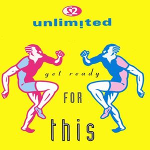 2 Unlimited《Get Ready For This (Orchestral Mix)》歌词