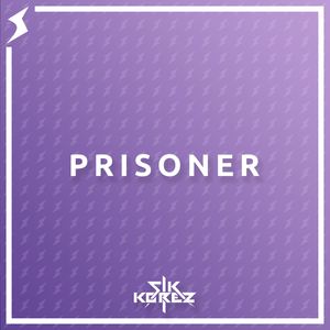 Sik Korez《Prisoner》歌词歌曲LRC下载