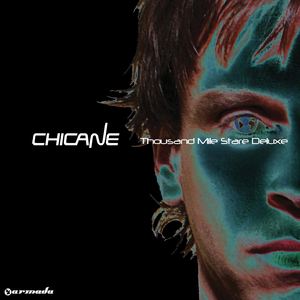 Chicane《Thousand Mile Stare》歌词歌曲LRC下载