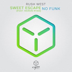 Rush West《Sweet Escape (Radio Edit)》歌词歌曲LRC下载
