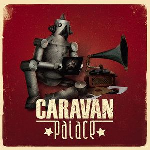 Caravan Palace《L'envol》歌词歌曲LRC下载