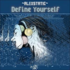 Alexstatic《Define Yourself》歌词歌曲LRC下载