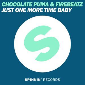 Chocolate Puma《Just One More Time Baby》歌词歌曲LRC下载