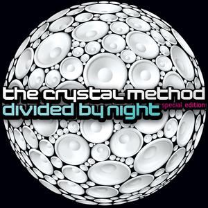 The Crystal Method《Divided by Night (Andy Duguid Remix)》歌词歌曲LRC下载