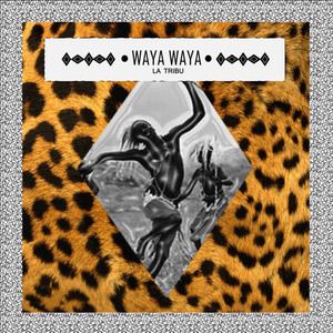Waya Waya《Waya Waya》歌词歌曲LRC下载