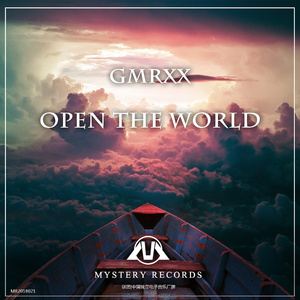 GMRXX《Open the world》歌词