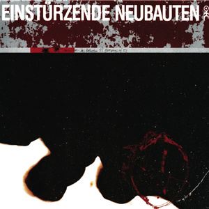 Einstürzende Neubauten《Hospitalstische Kinder/Engel Der Vernichtung》歌词歌曲LRC下载