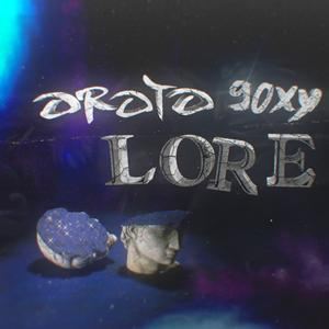 Goxy《Lore》歌词歌曲LRC下载