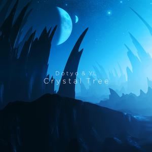 Dotyo《Crystal Tree》歌词歌曲LRC下载