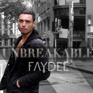 Faydee《Unbreakable》歌词歌曲LRC下载