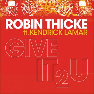 Kendrick Lamar《Give It 2 U》歌词歌曲LRC下载