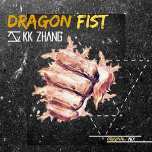 KK ZHANG《Dragon Fist》歌词歌曲LRC下载