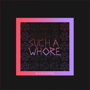 JVLA《Such a Whore》歌词歌曲LRC下载
